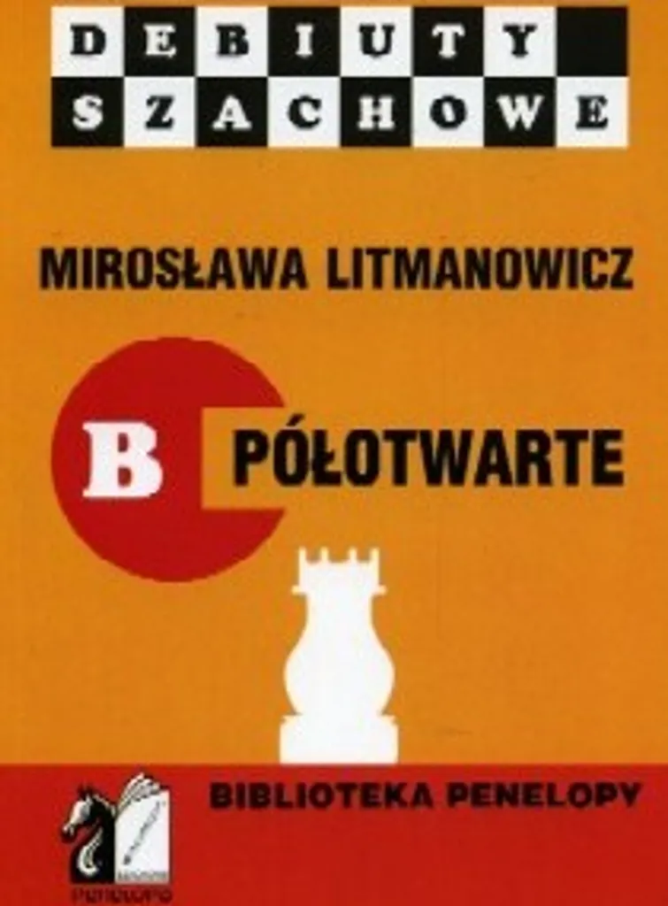 Livre Échecs Débuts Semi-ouverts par Mirosława Litmanowicz Tome B