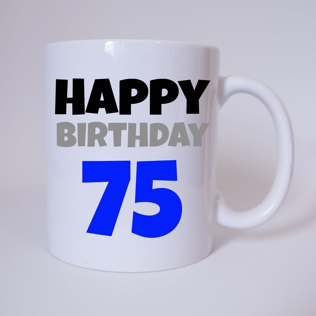 Happy Birthday 75 - Tasse - Kaffeetasse - Tasse mit Spruch