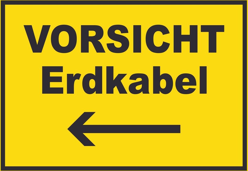 Vorsicht Erdkabel mit Richtungspfeil links Schild A2 (420x594mm)