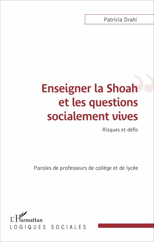 Enseigner la Shoah et les questions socialement vives