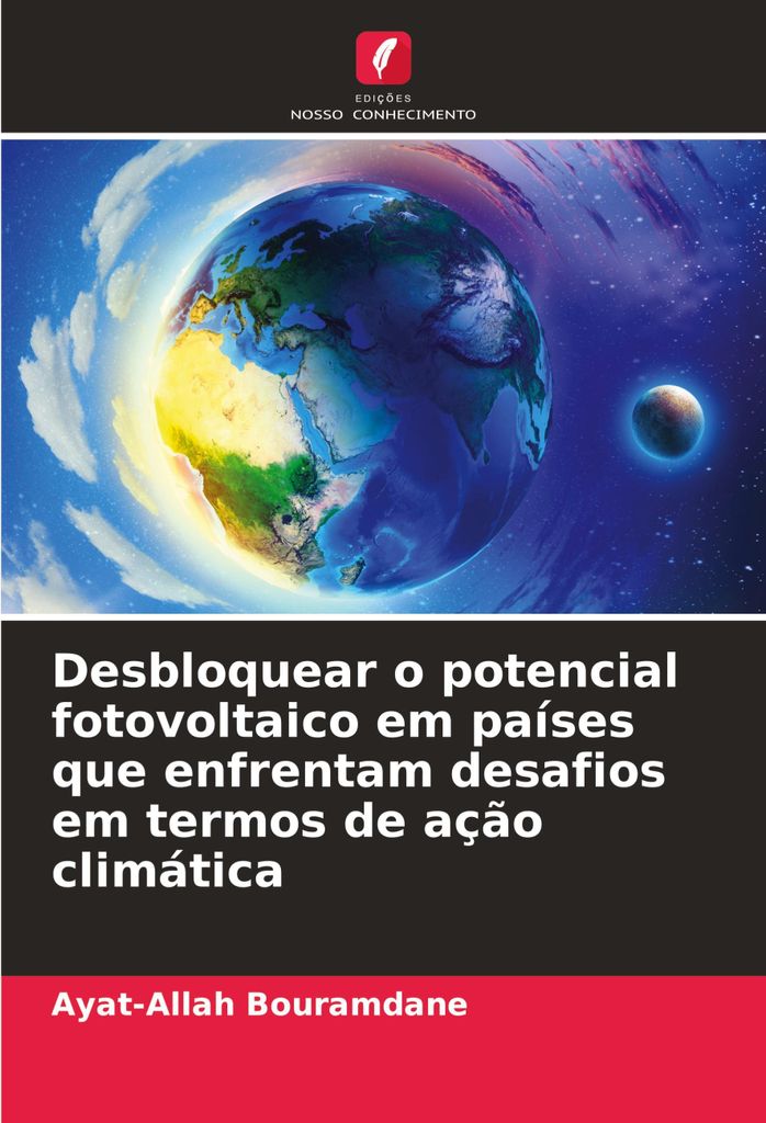 Desbloquear o potencial fotovoltaico em países que enfrentam desafios em termos de ação climática