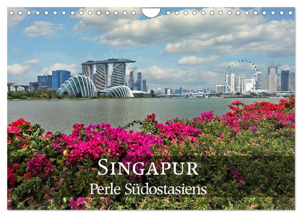 Singapur - Perle Südostasiens (Wandkalender 2027 DIN A4 quer), CALVENDO Monatskalender