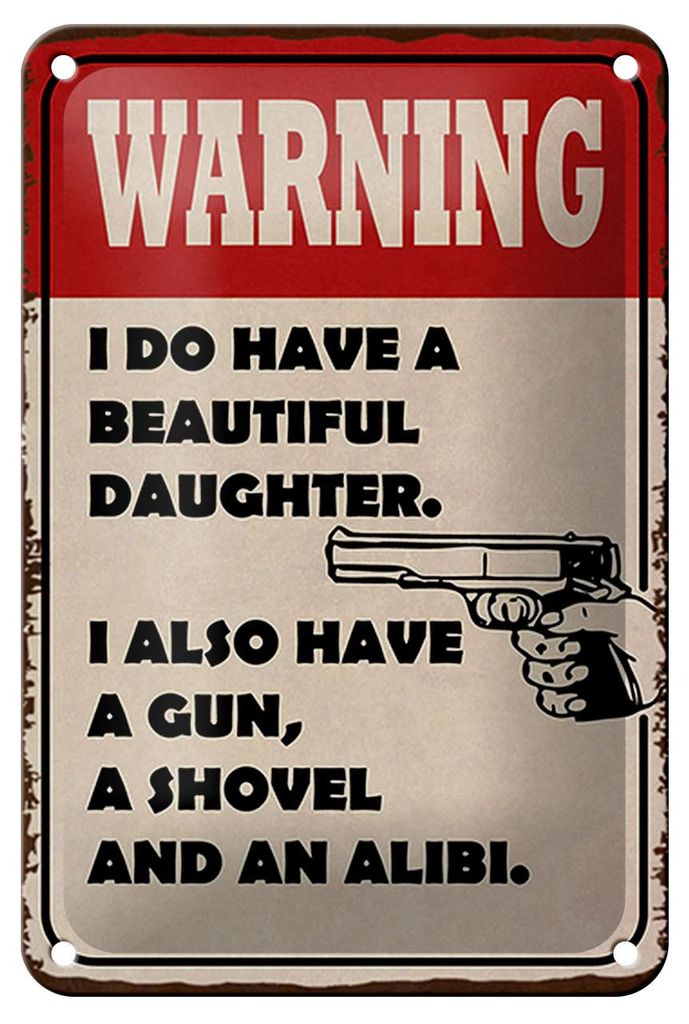Blechschild Spruch 12x18cm warning have beautiful daughter