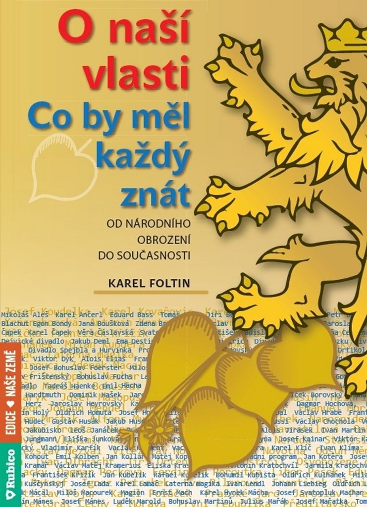 O naší vlasti - Co by měl každý znát – od národního obrození do současnosti (Foltin Karel)