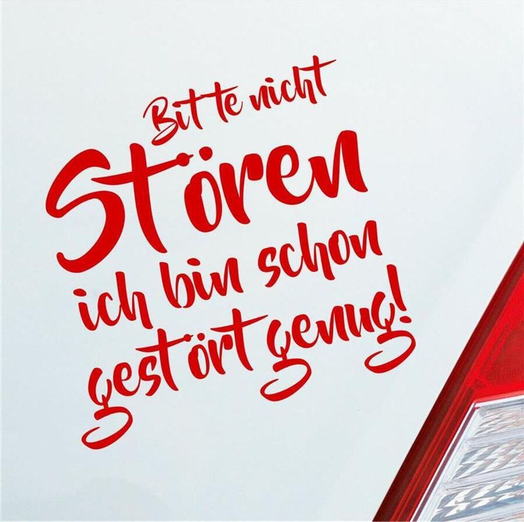 Auto Aufkleber Bitte Nicht stören Bin Schon gestört genug 10x10 cm Rot Sticker Heckscheibenaufkleber