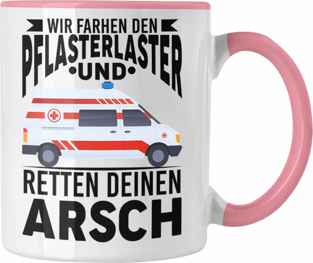 Trendation - Krankenwagen Fahrer Tasse Geschenk Sanitäter Sani Spruch Geschenkidee Rettungsdienst Pflasterlaster Rettungssanitäter (Rosa)