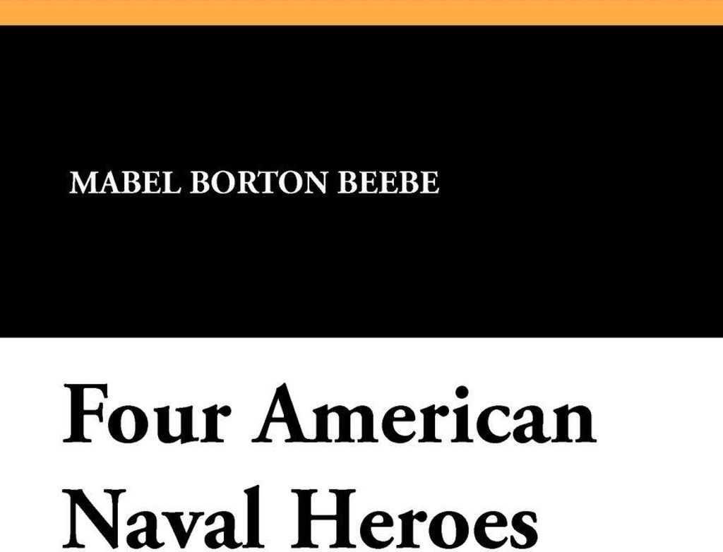 Four American Naval Heroes
