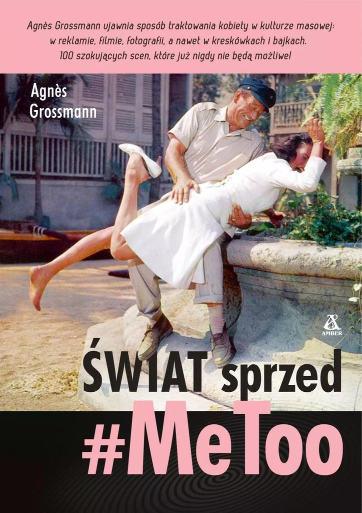 Świat sprzed #MeToo