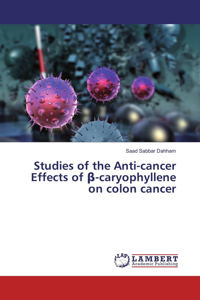 Studies of the Anti-cancer Effects of ¿-caryophyllene on colon cancer