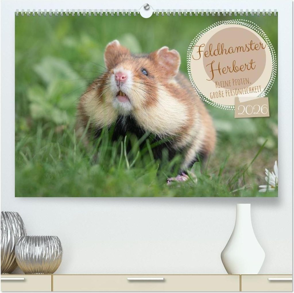 Feldhamster Herbert Kleine Pfoten, große Persönlichkeit (hochwertiger Premium Wandkalender 2026 DIN A2 quer), Kunstdruck in Hochglanz