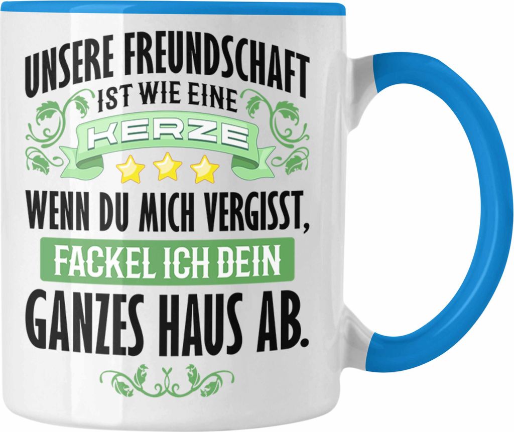 Trendation - Beste Freundin Freund Tasse Geschenk Beste Freundinnen Geburtstag Lustig Freundinnen Spruch Becher - Freundschaft Wie Eine Kerze (Blau)