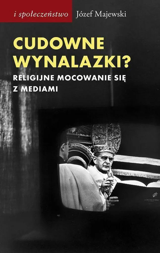 Des Inventions Miraculeuses - Józef Majewski : Livre Histoire Science