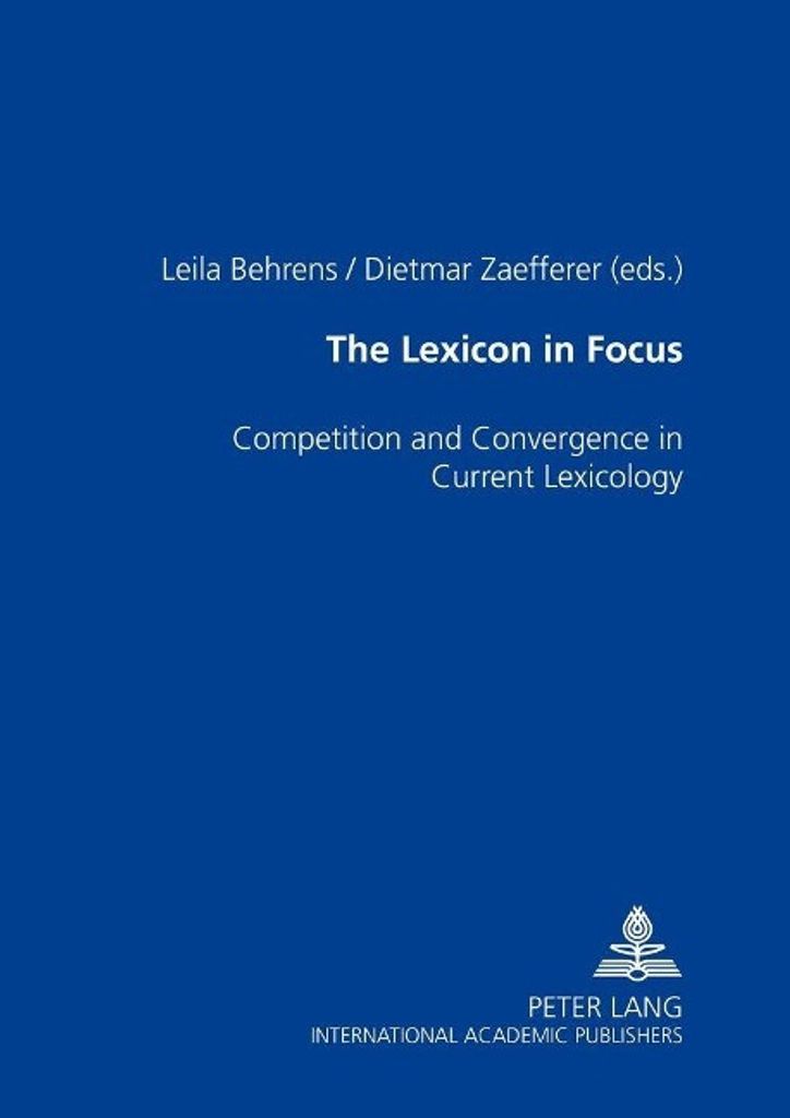 Fachbuch: Das Lexikon im Fokus. Sechs Perspektiven mit metalinguistischem Eingangsbeitrag.