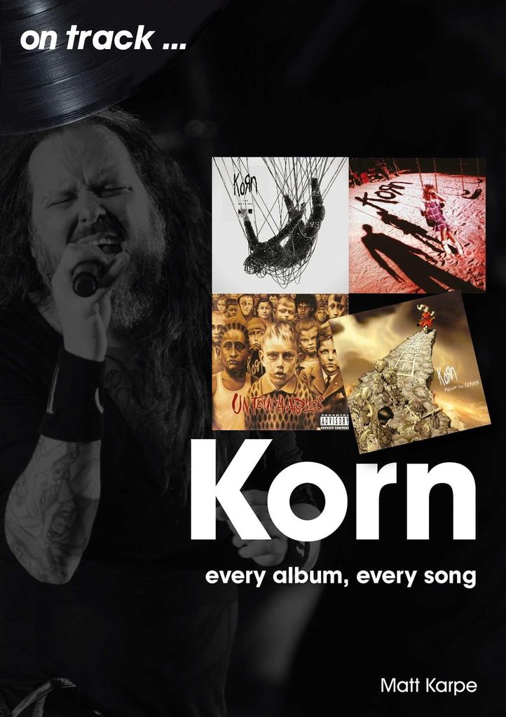 Korn: Jedes Album, jeder Song