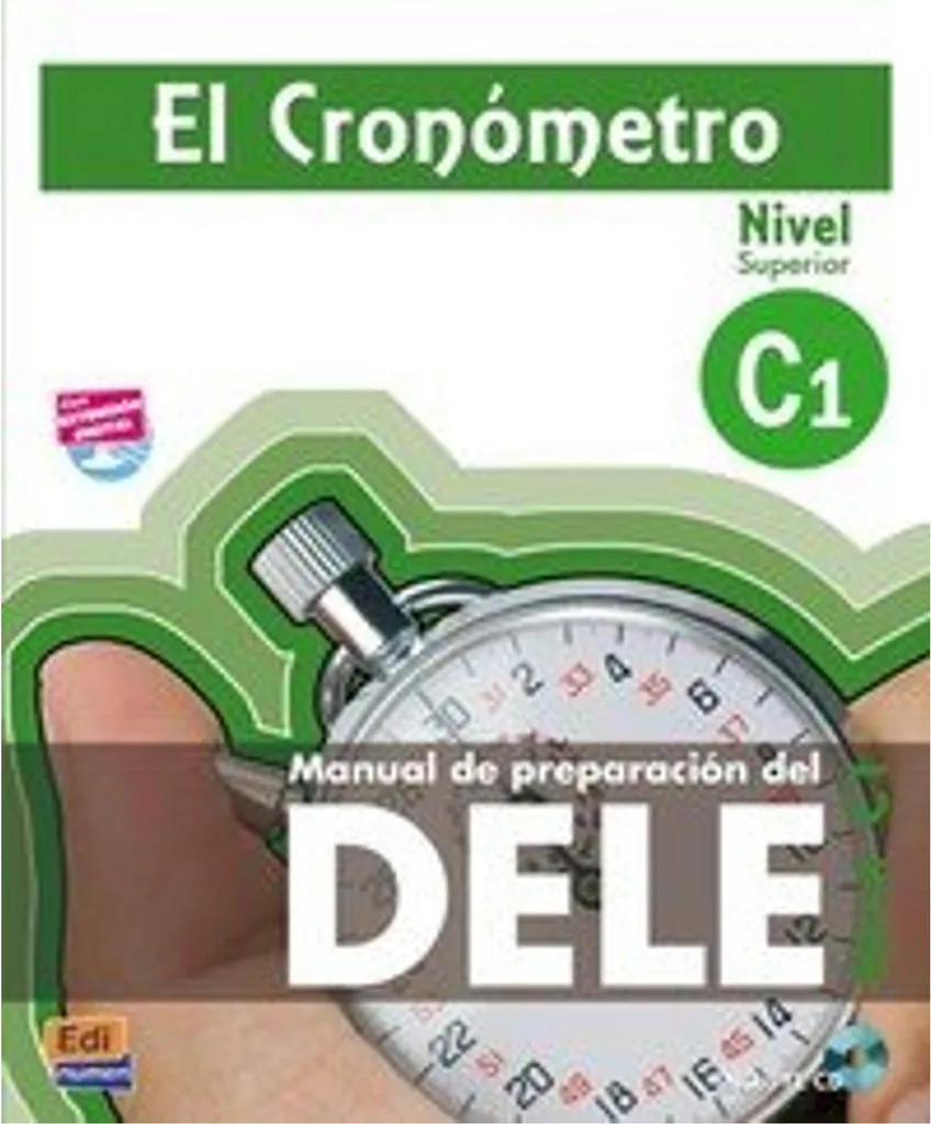 Réussir le DELE espagnol avec le livre El Cronómetro manuel pratique