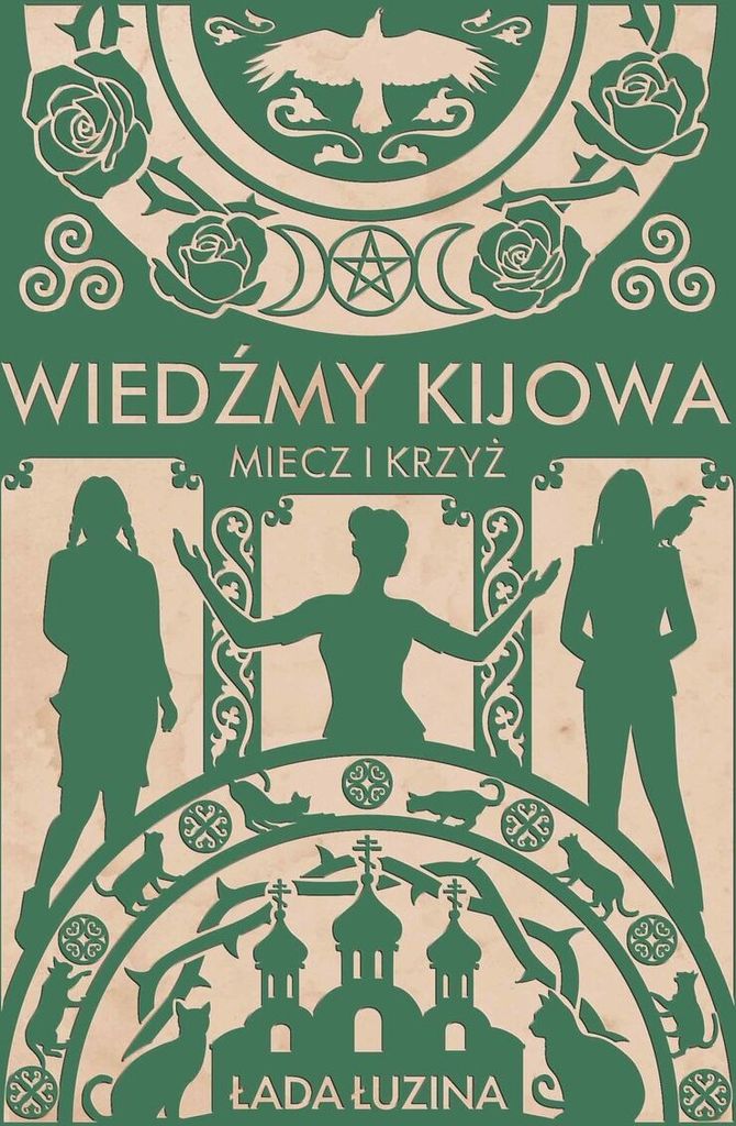 Wiedźmy Kijowa. Miecz I Krzyż