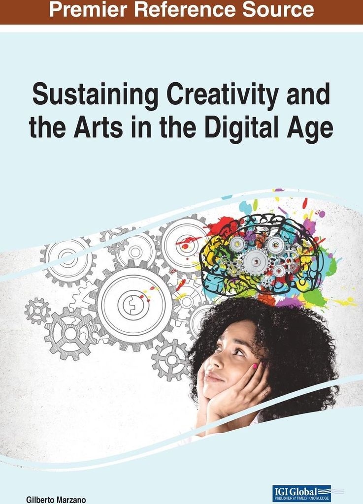 Sustaining Creativity and the Arts in the Digital Age