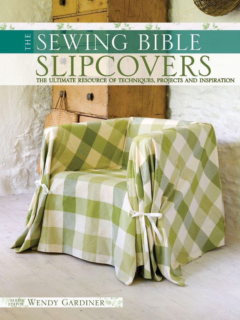 The Sewing Bible - Slip Covers