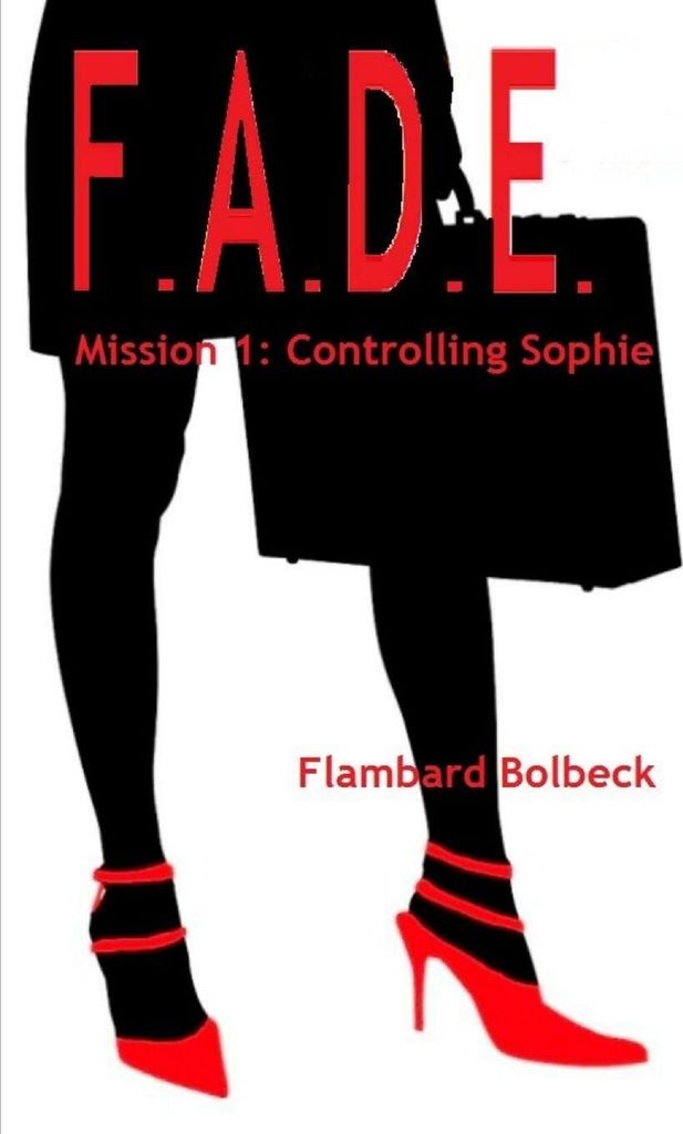FADE Mission 1 - Controlling Sophie