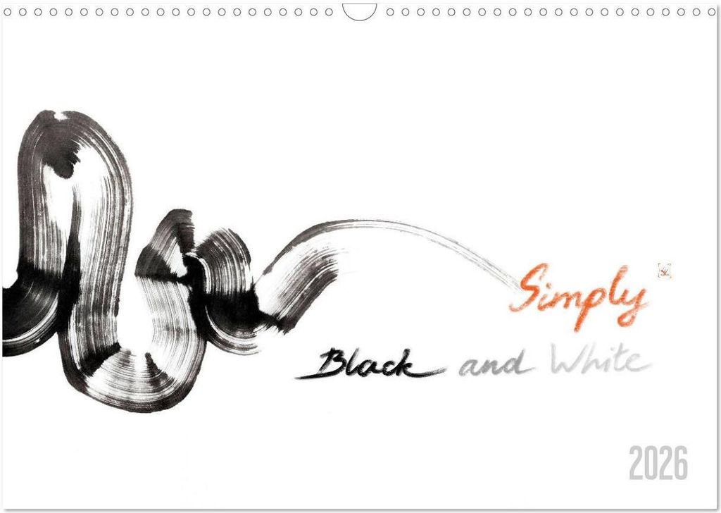 Simply Black and White/ Einfach Schwarz und Weiss - Kunst (Wandkalender 2026 DIN A3 quer), CALVENDO Monatskalender
