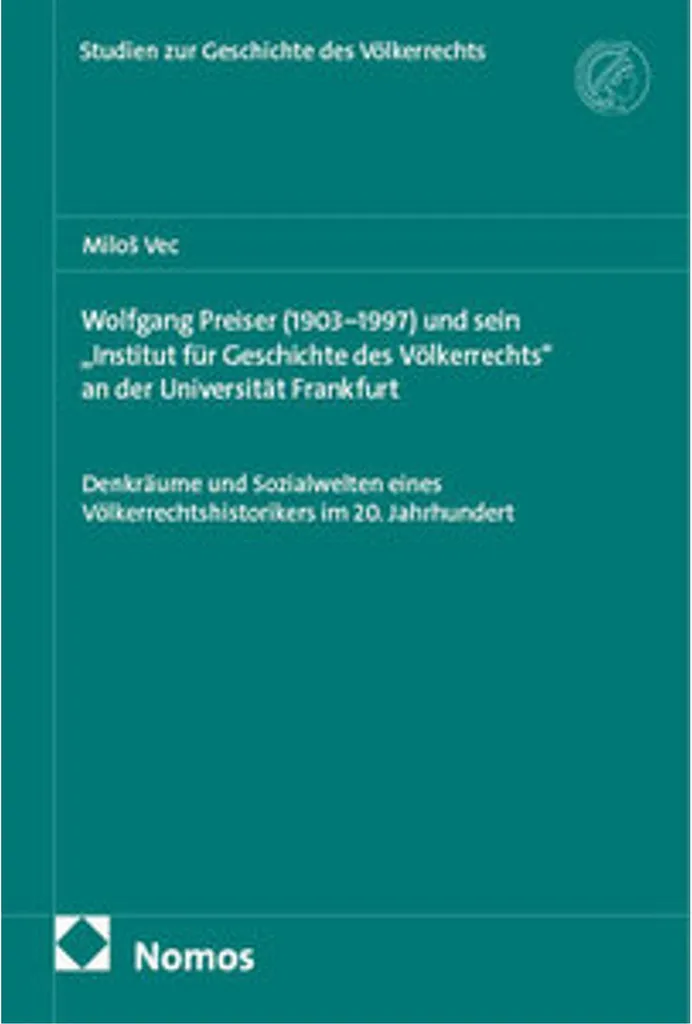 Wolfgang Preiser et l'Institut d'histoire du droit international public