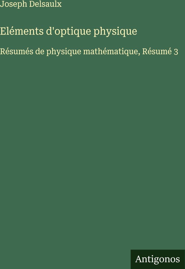 Elemente der physikalischen Optik