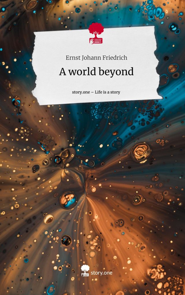 A world beyond. Life is a Story - story.one