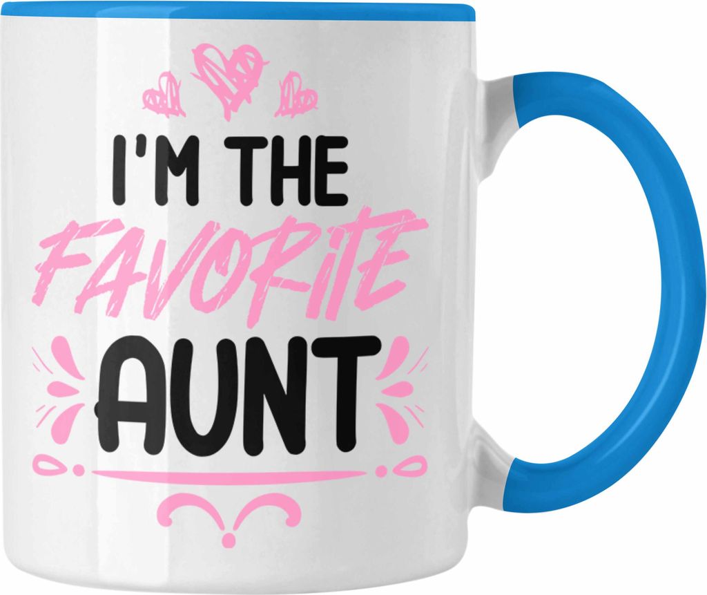 Trendation - I'm The Favorite Aunt Tasse Geschenk Beste Produktbild 