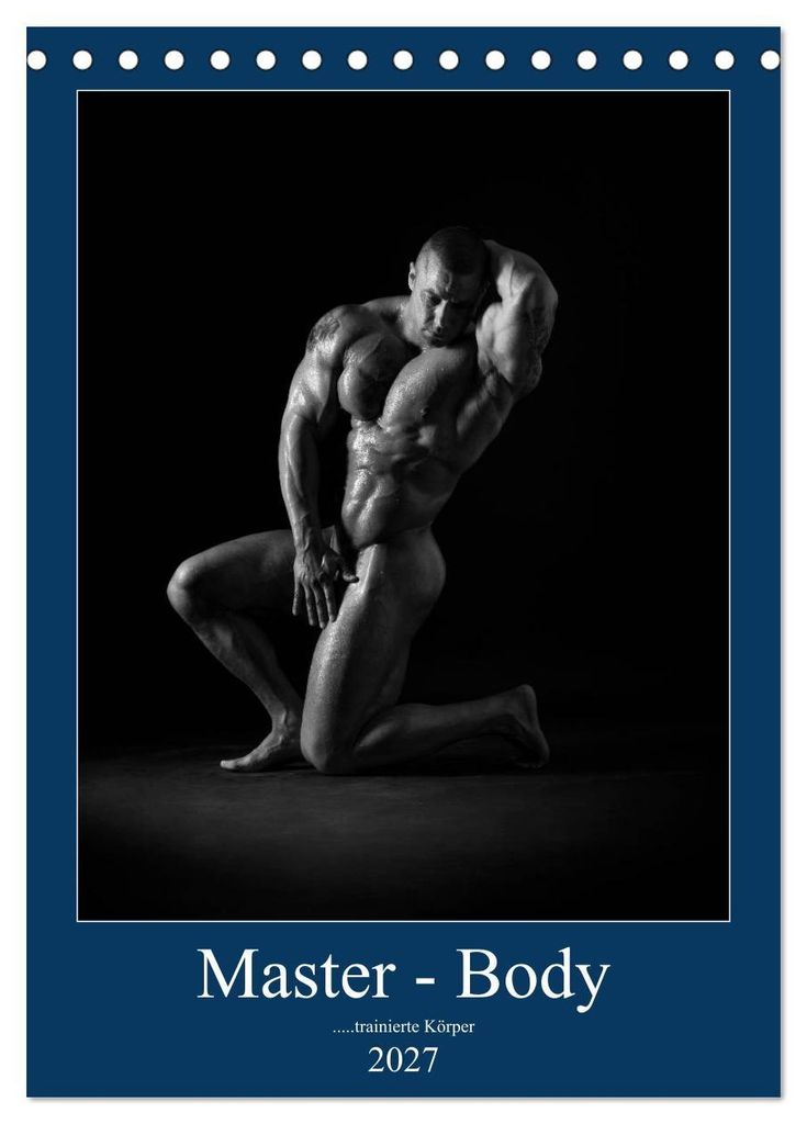 Master - Body...trainierte Körper (Tischkalender 2027 DIN A5 hoch), CALVENDO Monatskalender