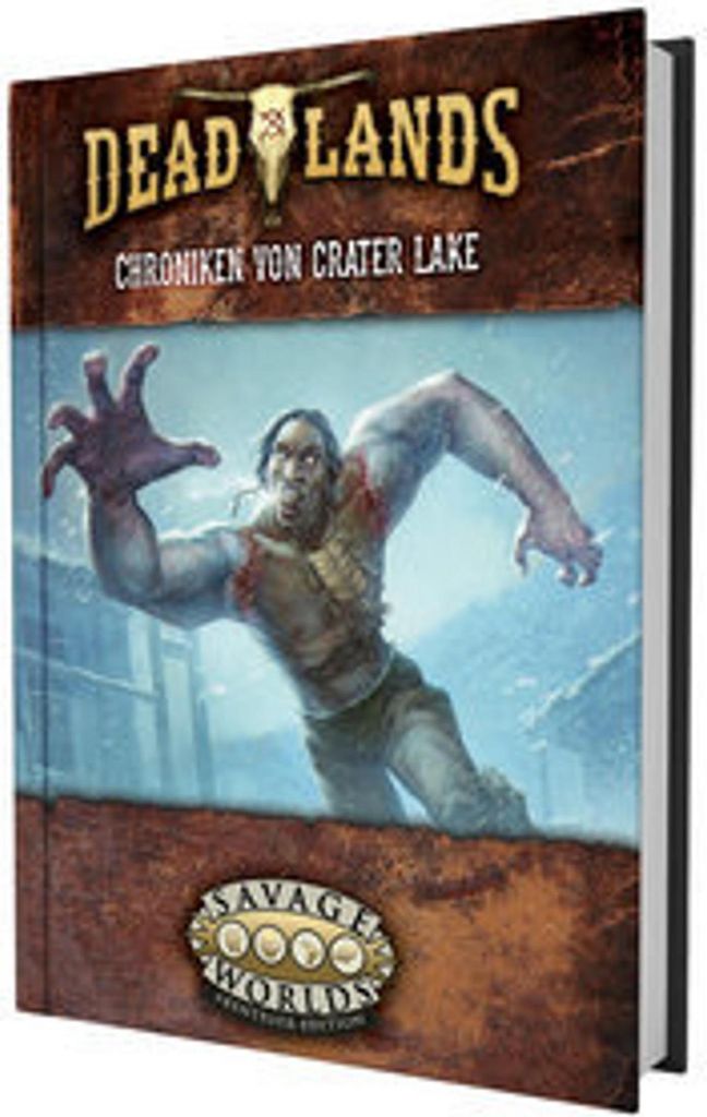 Deadlands: The Weird West - Chroniken von Crater Lake
