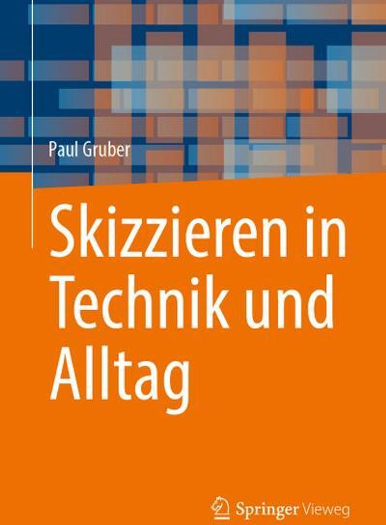 Skizzieren in Technik und Alltag