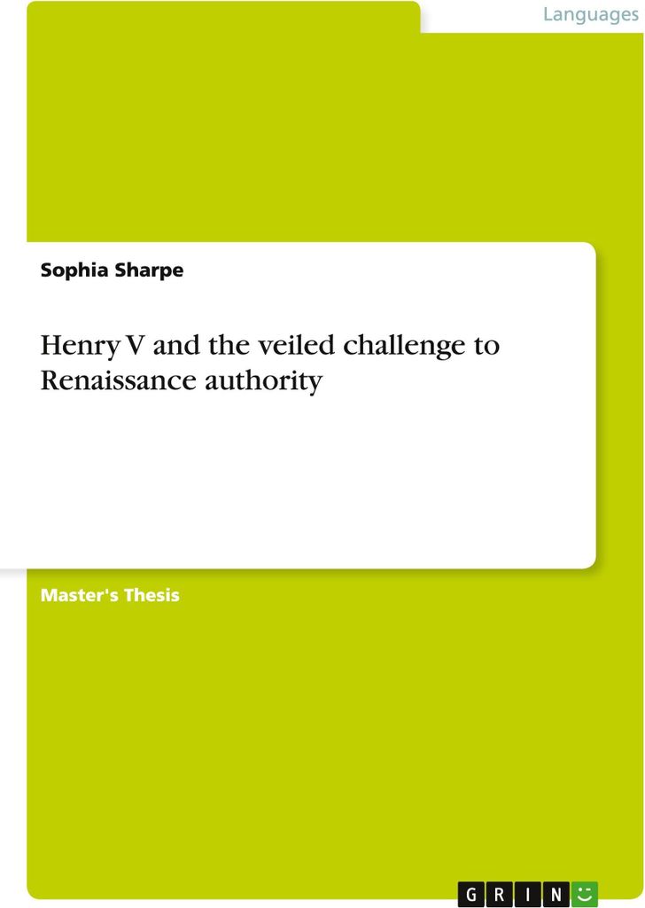 Henry V and the veiled challenge to Renaissance authority