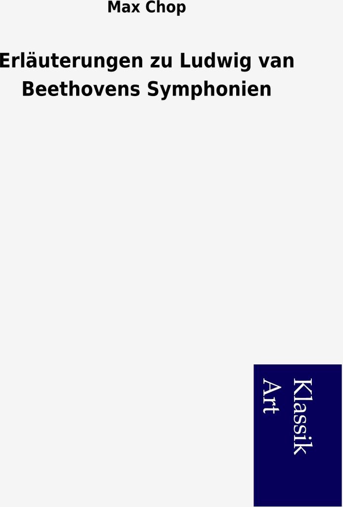 Erläuterungen zu Ludwig van Beethovens Symphonien