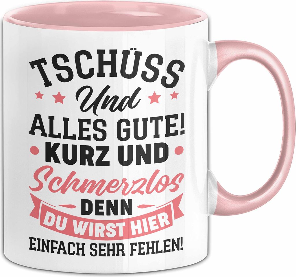 Jobwechsel Tasse Geschenk Tschüss Und Alles Gute Neuer Job Abschiedsgeschenk Kollegin (Rosa)