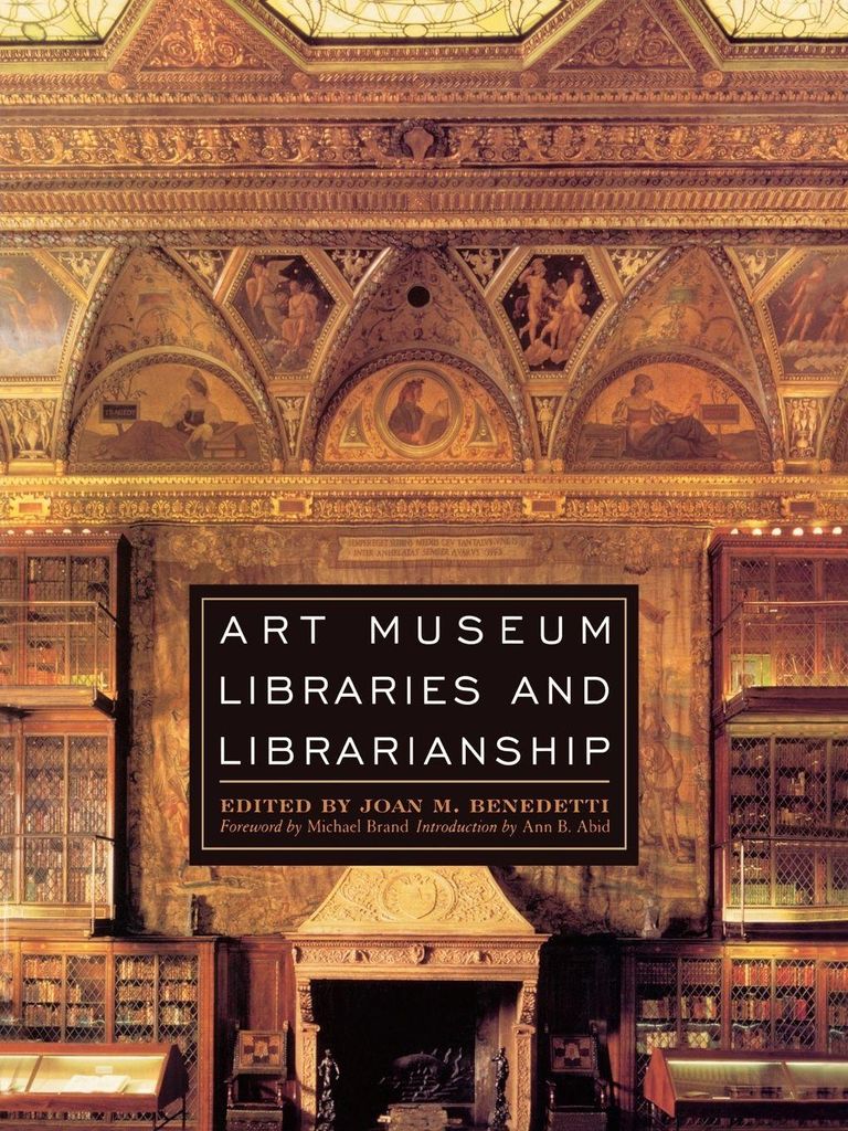 Art Museum Libraries and Librarianship