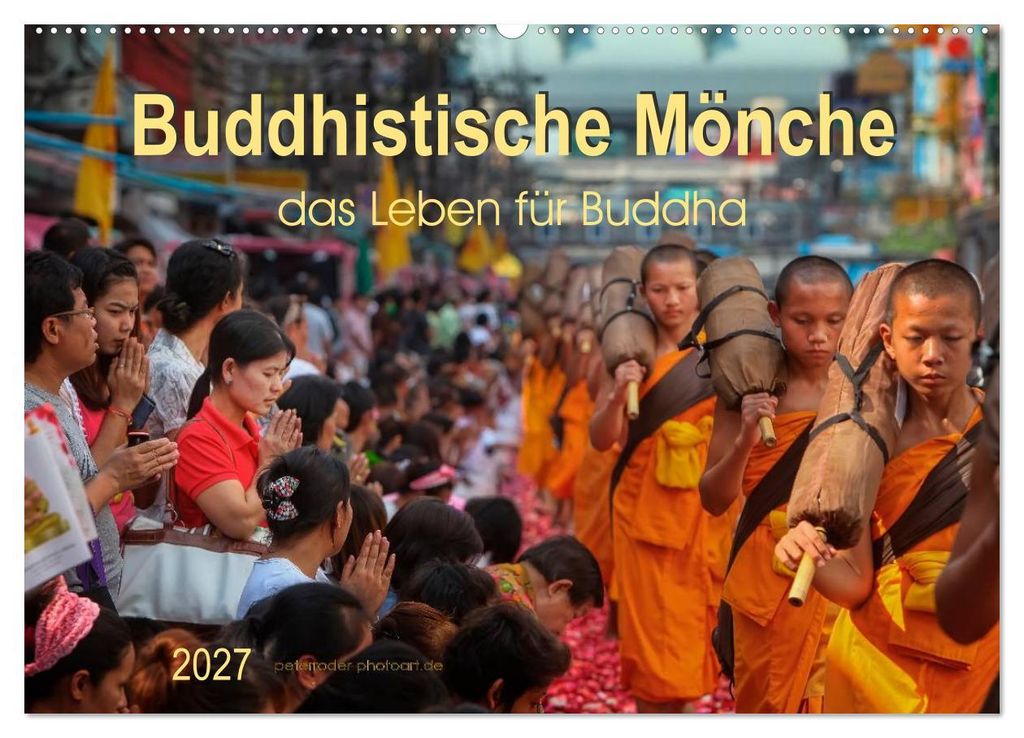 Buddhistische Mönche - das Leben für Buddha (Wandkalender 2027 DIN A2 quer), CALVENDO Monatskalender