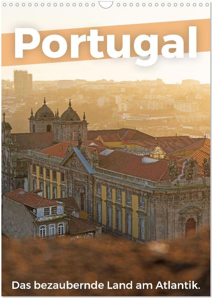 Portugal - Das bezaubernde Land am Atlantik. (Wandkalender 2026 DIN A3 hoch), CALVENDO Monatskalender