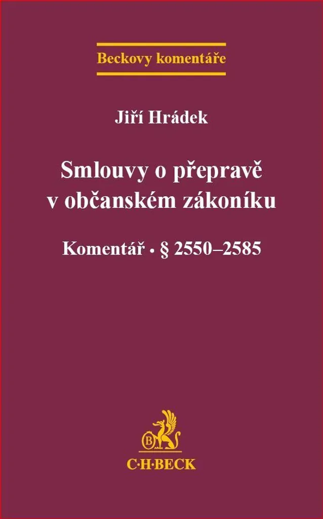 Analyse de Jiří Hrádek : Contrats de transport et Code civil tchèque