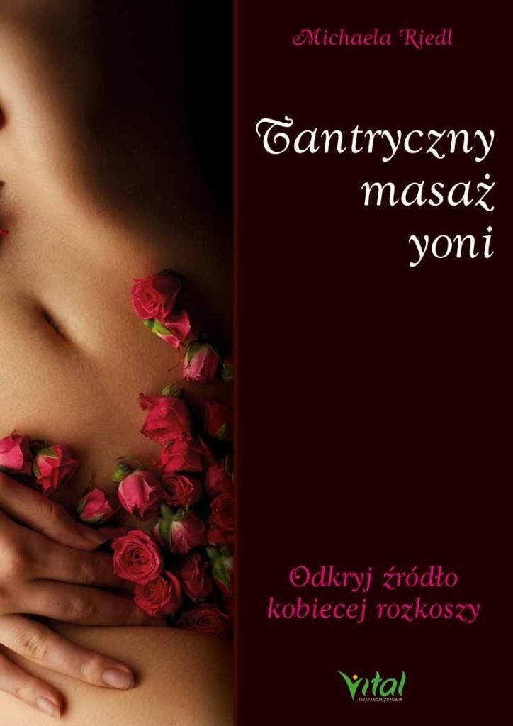 Tantryczny masaż yoni - Michaela Riedl (Buch auf Polnisch)