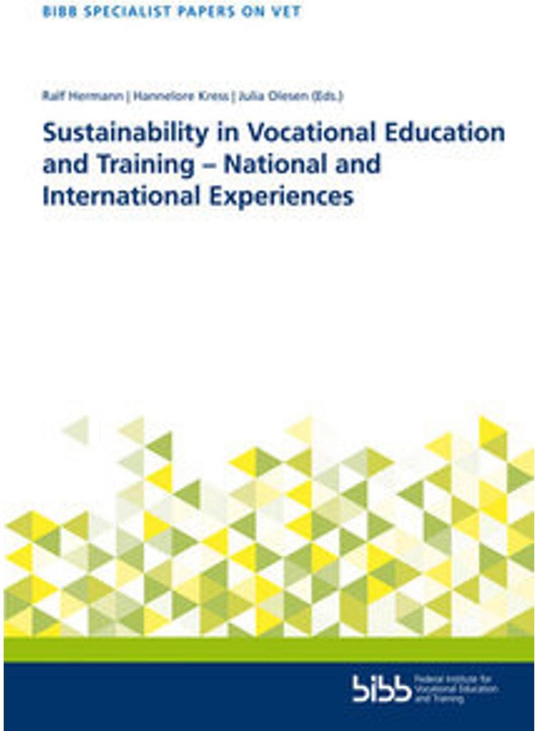 Sustainability in Vocational Education and Training - National and International Experiences