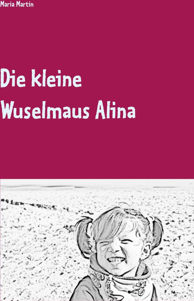 Die kleine Wuselmaus Alina