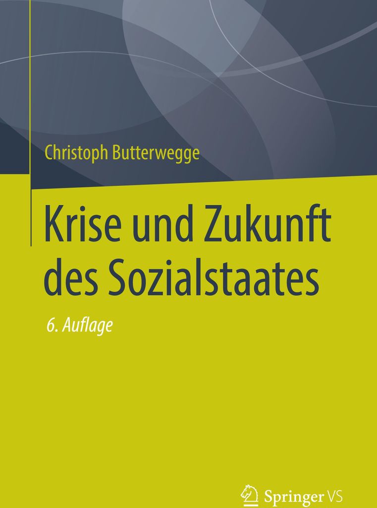 Krise und Zukunft des Sozialstaates