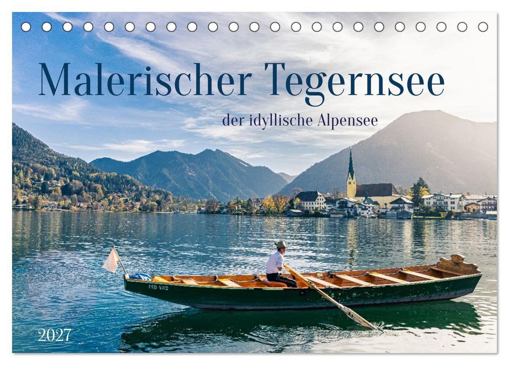 Malerischer Tegernsee (Tischkalender 2027 DIN A5 quer), CALVENDO Monatskalender