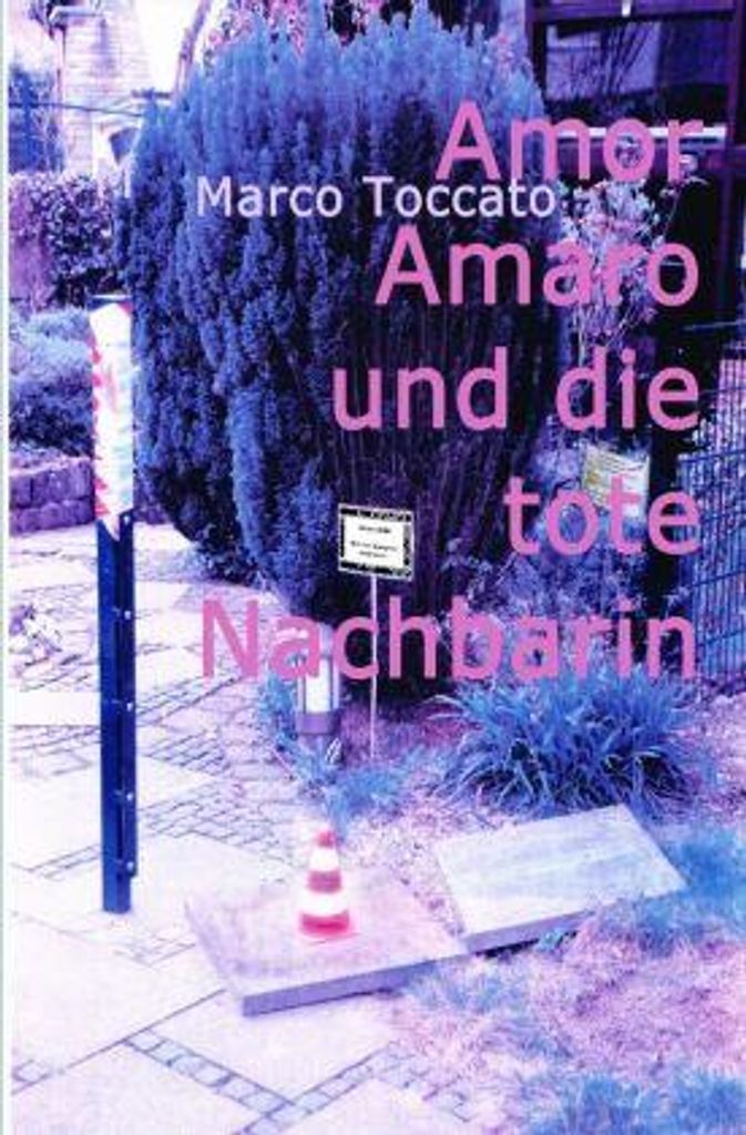 Amor Amaro und die tote Nachbarin