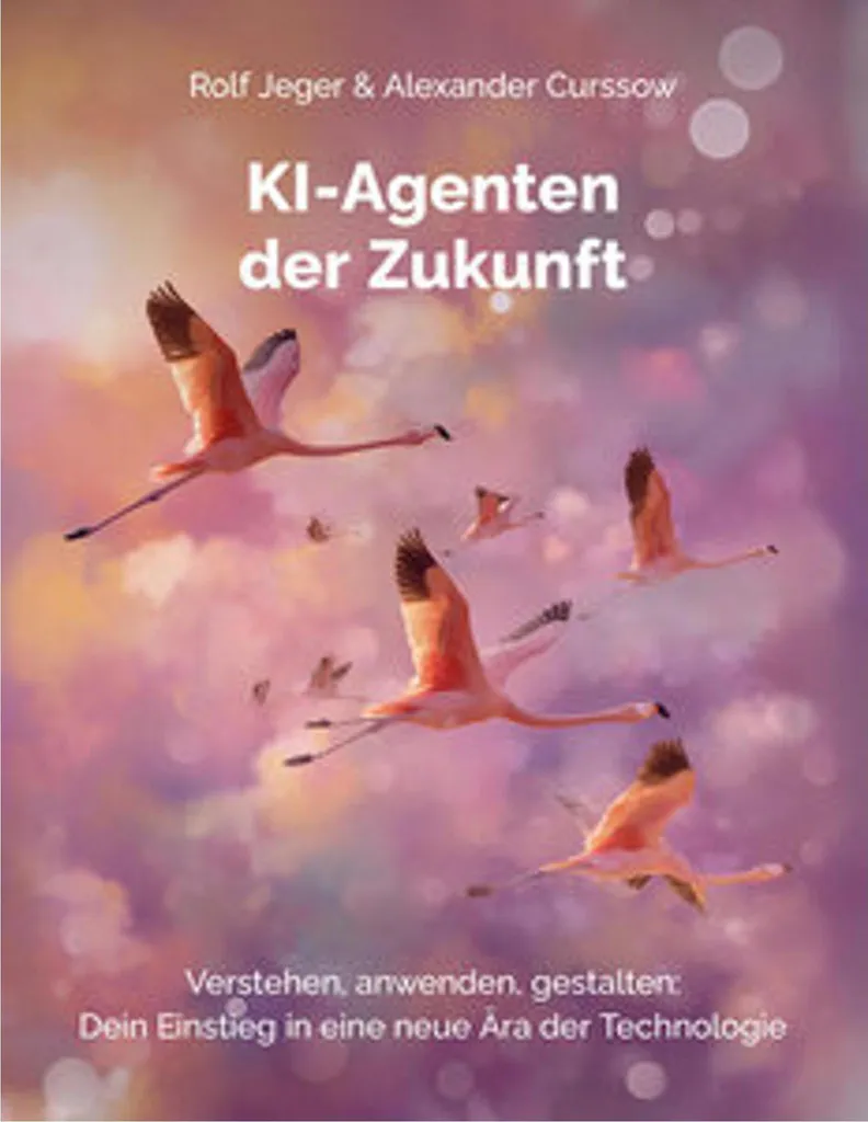 Livre KI-Agenten der Zukunft, le guide IA pour automatiser son business