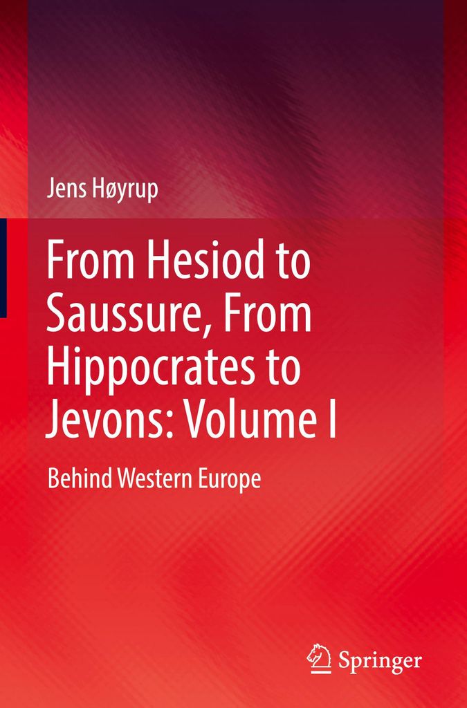 From Hesiod to Saussure, From Hippocrates to Jevons: Volume I