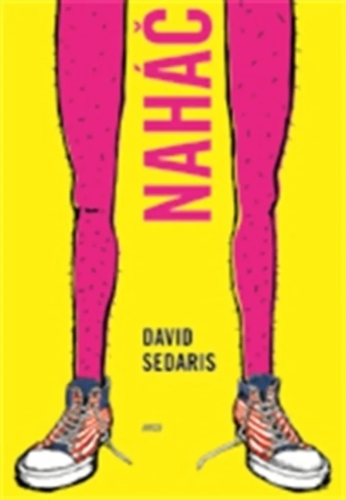 Naháč David Sedaris récit satirique et observations du quotidien