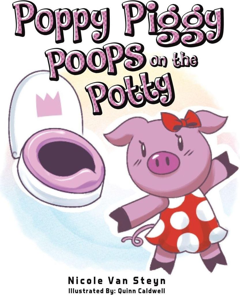Poppy Piggy Poops on the Potty
