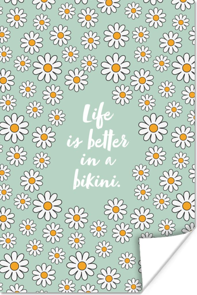 MuchoWow Poster Das Leben ist besser im Bikini - Blumen - Grün - Zitat 40x60 cm - Plakate für die Wand - Poster Babyzimmer