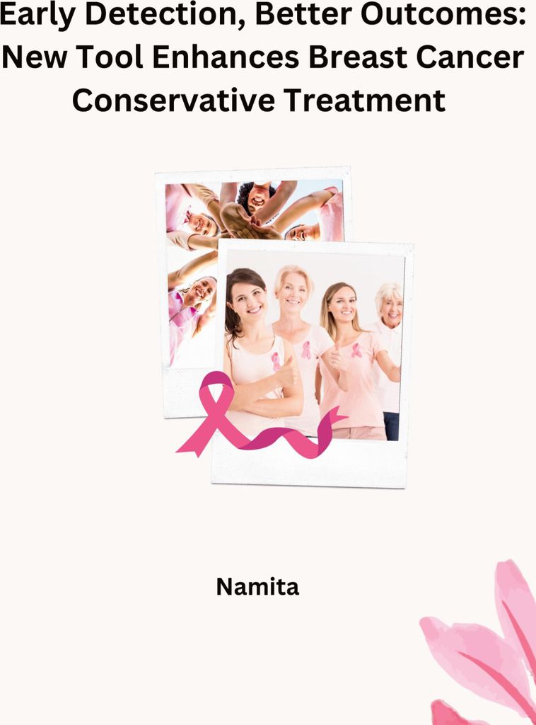 Early Detection, Better Outcomes: New Tool Enhances Breast Cancer Conservative Treatment